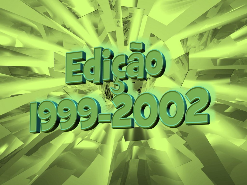 Edição 1999-2002